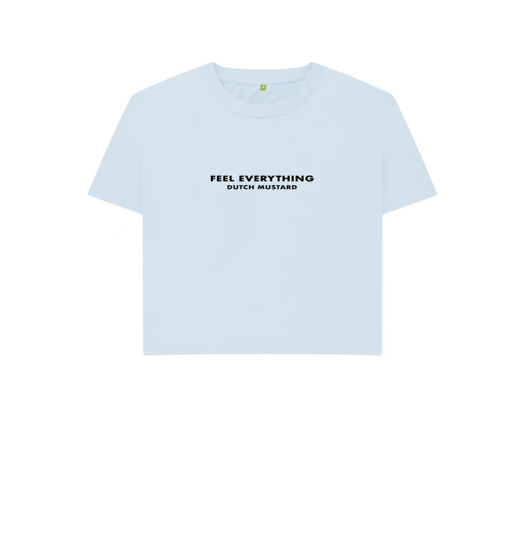 Sky Blue Feel Everything - Boxy Tee