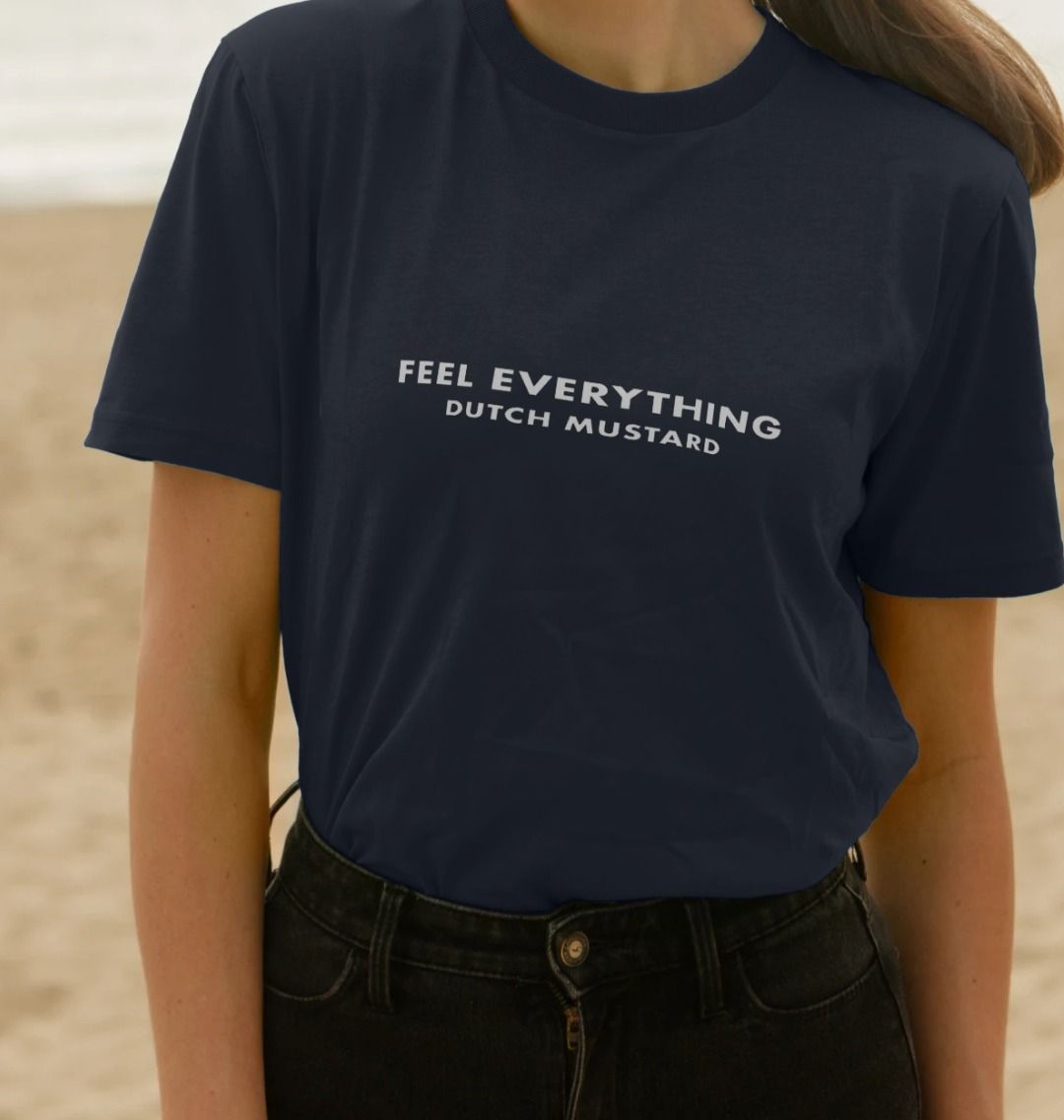 Feel Everything Unisex Tee - White Writing on Navy, Pink or Black