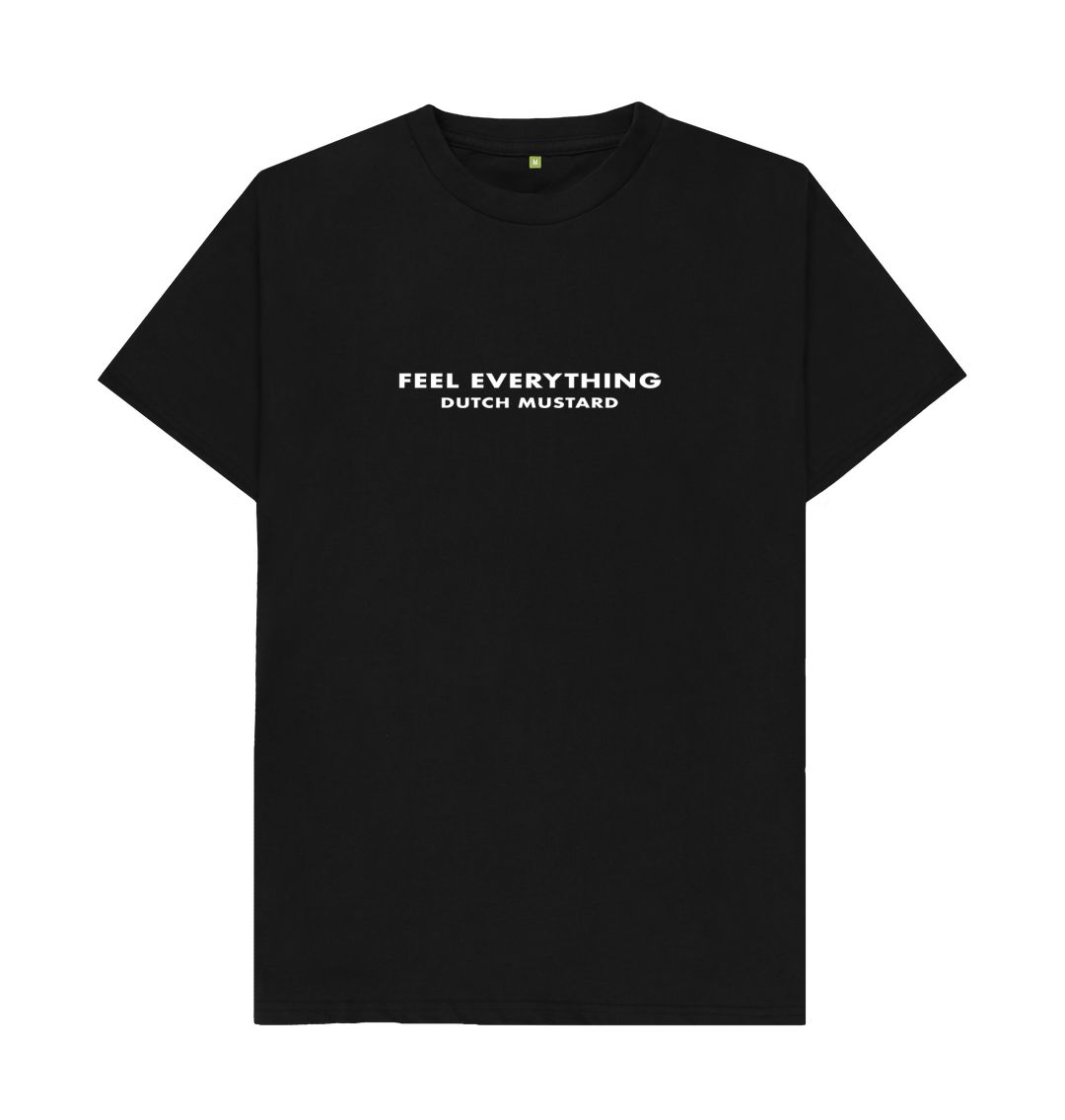 Black Feel Everything Unisex Tee - White Writing on Navy, Pink or Black