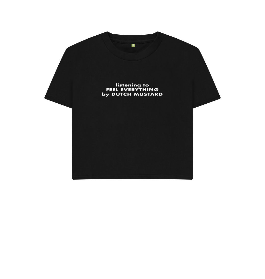 Black listening to FEEL EVERYTHING - Boxy Tee